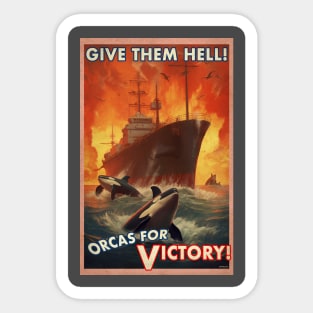 ORCAS FOR VICTORY! Sticker